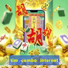 tim combo internet e celular